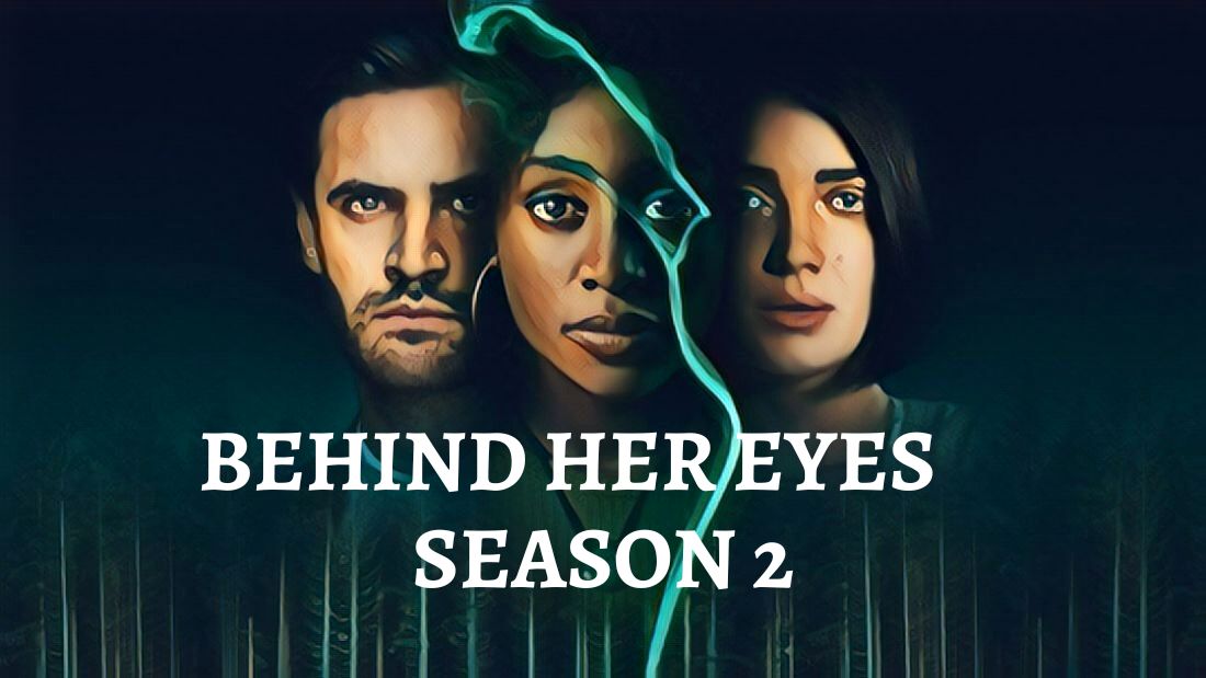 Behind Her Eyes Season 2